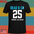 Dead & Company Sphere Las Vegas 2025 I Need A Miracle Shirts