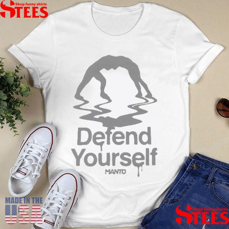 Defend Yourself Manto Shirts