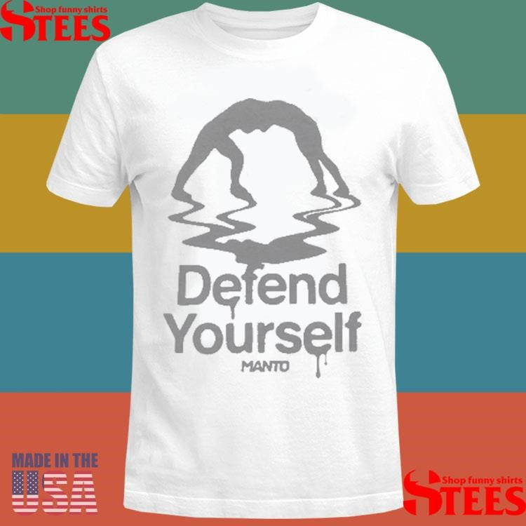 Defend Yourself Manto Shirts