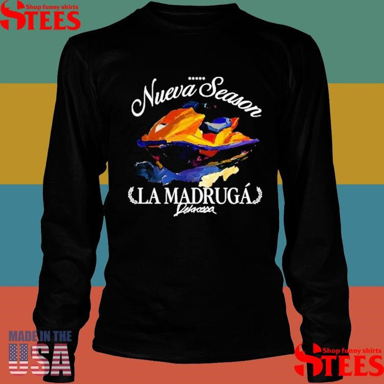 Delaossa Camiseta Nueva Season La Madruga Shirts