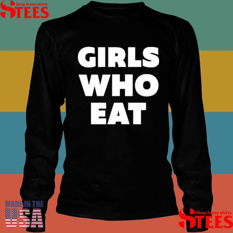 Dellespeegle Girls Who Eat Shirts
