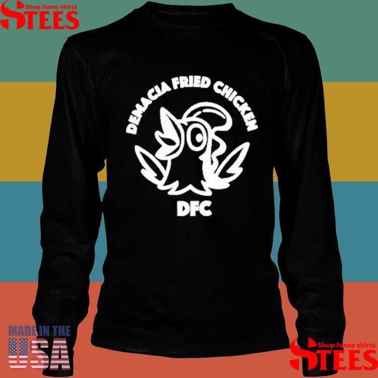 Demacian Fried Chicken Birdio Shirts