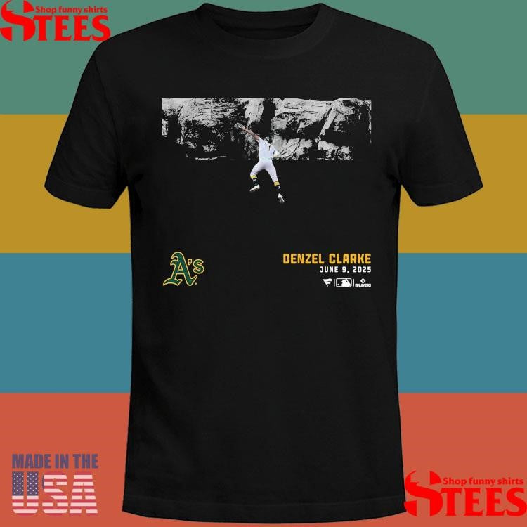 Denzel Clarke Oakland Athletics Vs Los Angeles Angels June 9 2025 T-shirt