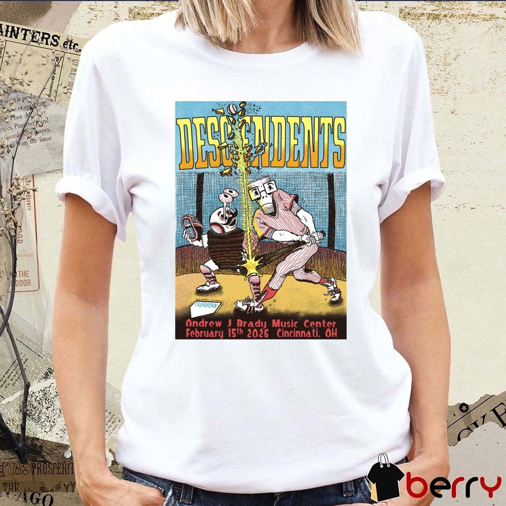 Descendents Baseball Andrew J. Brady Music Center in Cincinnati, OH, on February 15, 2026 t-shirt