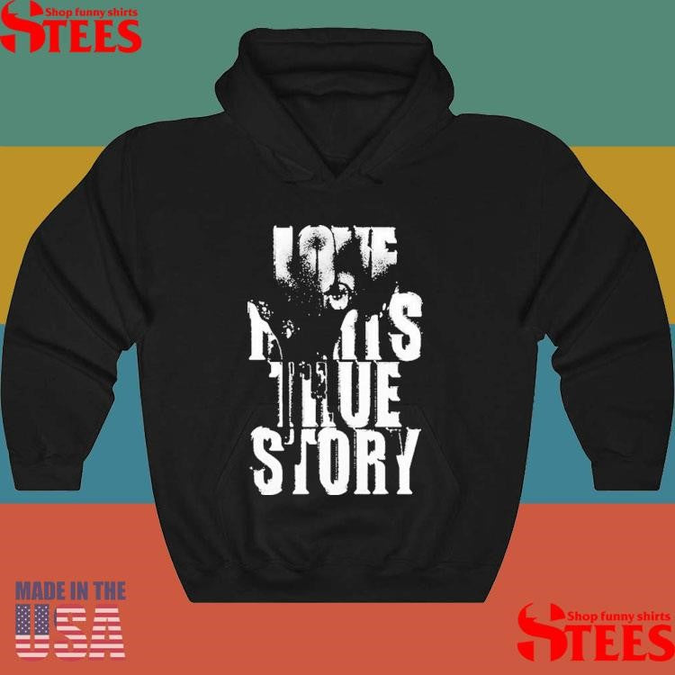 Destroy Lonely Love Hurts True Story Forever Baby Money On Tour 2025 Shirts