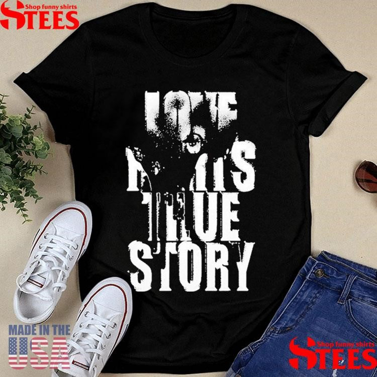 Destroy Lonely Love Hurts True Story Forever Baby Money On Tour 2025 Shirts