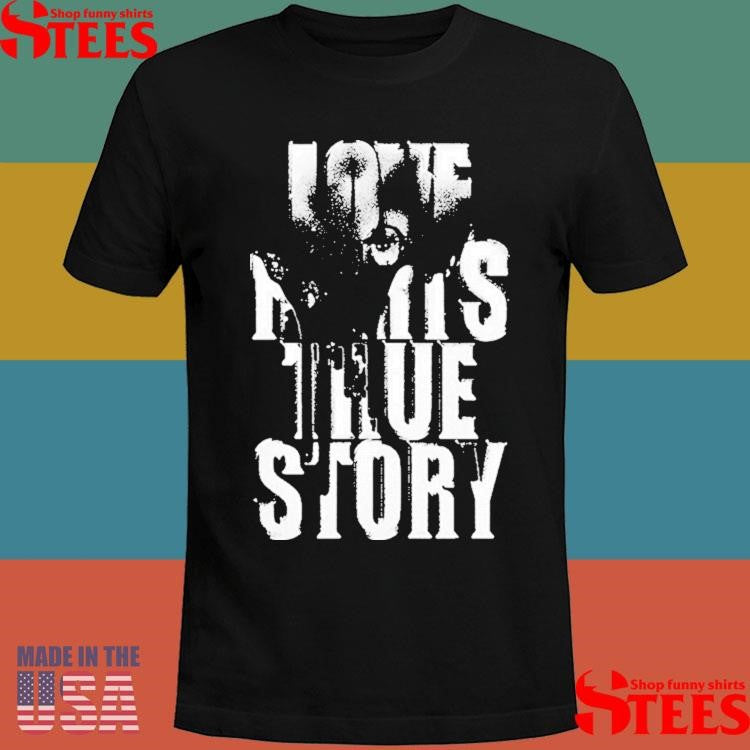 Destroy Lonely Love Hurts True Story Forever Baby Money On Tour 2025 Shirts