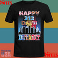 Detroit Lions Detroit Tigers Detroit Red Wings And Detroit Pistons Happy 313 Day Shirts
