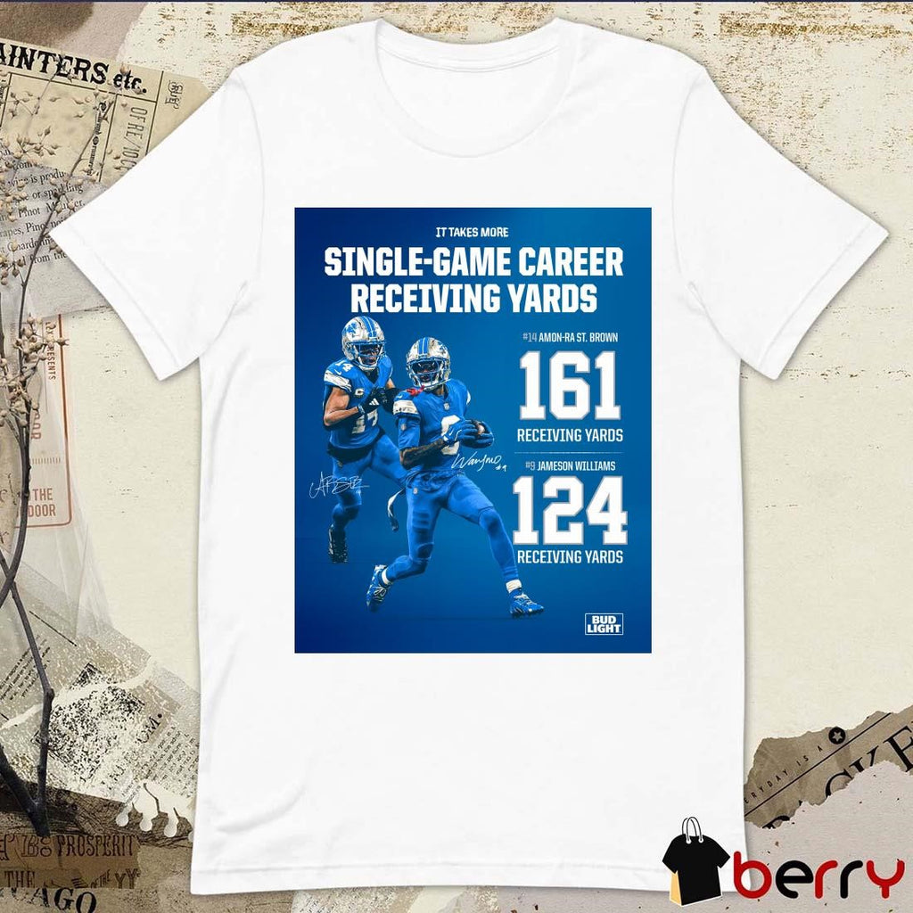 Detroit Lions NFL It Takes More Single-Game Career Amon-Ra St. Brown 161 Receiving Yards And Jameson Williams 124 Receiving Yards Signatures Poster t-shirt