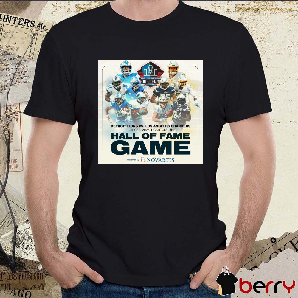 Detroit Lions and Los Angeles Chargers 7 31 2025 Canton OH Hall of Fame Game Poster t-shirt