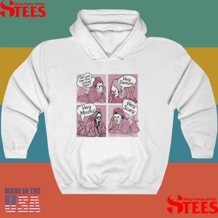 Did You See How I Chased Them Very Demure Very Mindful T-shirts