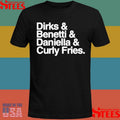 Dirks & Benetti & Daniella & Curly Fries Shirts