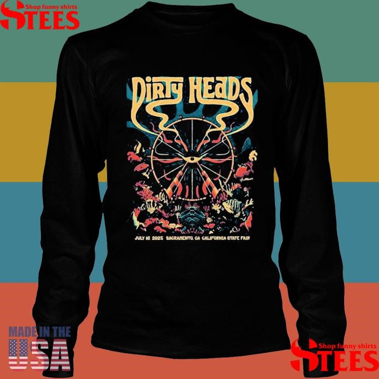 Dirty Heads Sacramento California 2025 Event Poster At California State Fair On July 16 2025 T-Shirt