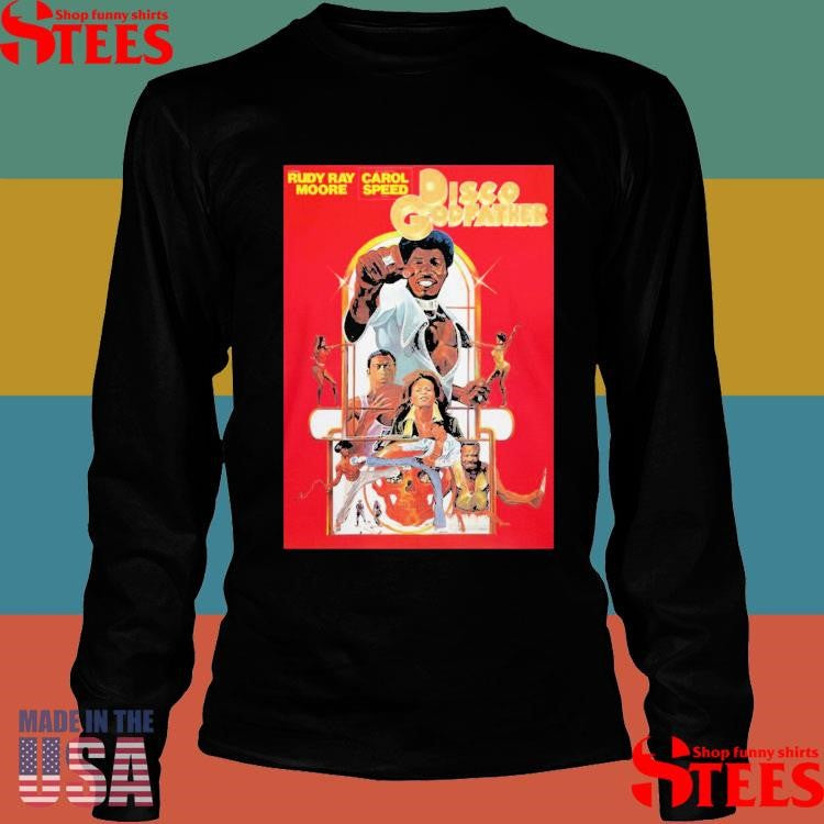 Disco Godfather Rudy Ray Moore Carol Speed Shirts