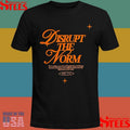 Disrupt The Norm Shirts