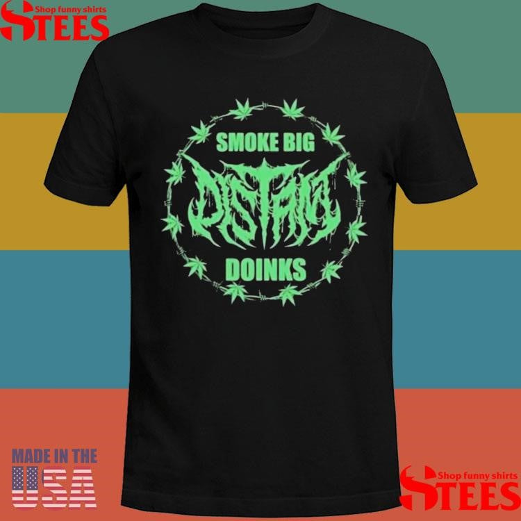 Distant Big Doinks 2025 Shirts