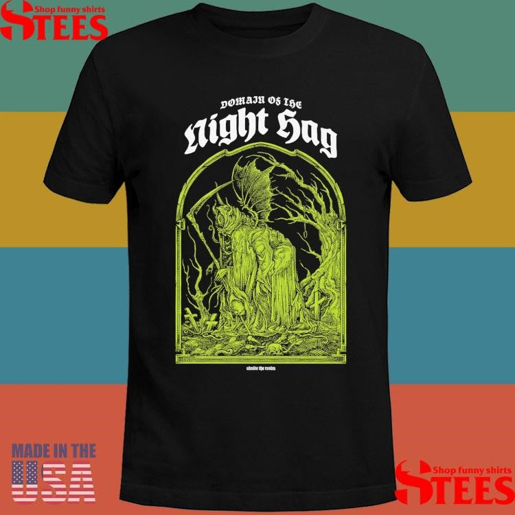 Domain Of The Night Hag Shirts