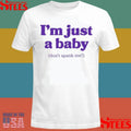 Don’t Spank Me I’m Just A Baby T-shirt