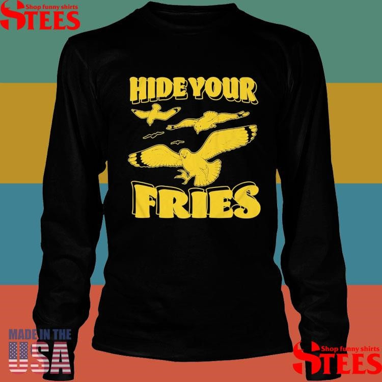 Dove Hide Your Fries T-shirt
