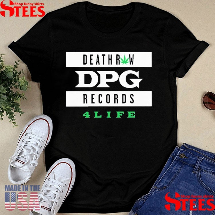 Dpg 4 Life Death Row Records 4 Life Shirts