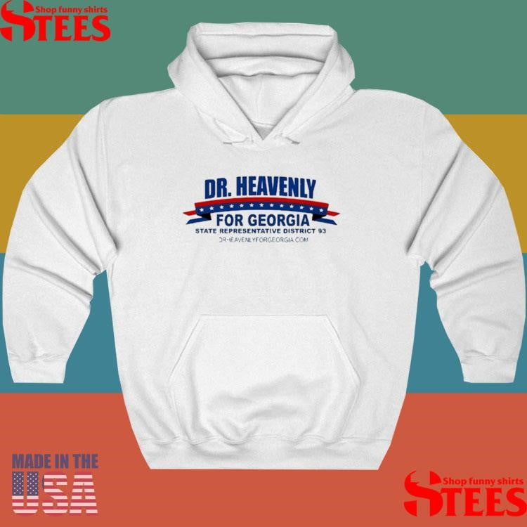 Dr. Heavenly For Georgia State Representative District 93 T-shirt