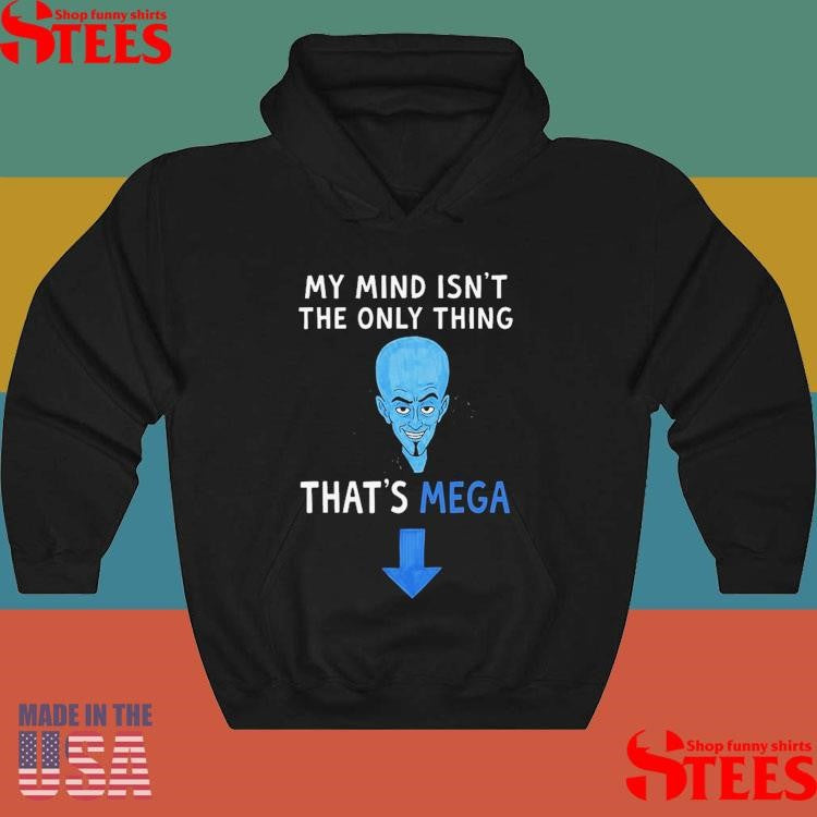 Dracula My Mind Isn’t The Only Thing That’s Mega T-shirt