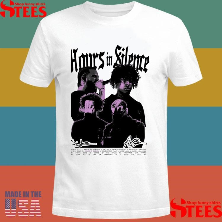 Drake & 21 Savage Hours In Silence Shirts