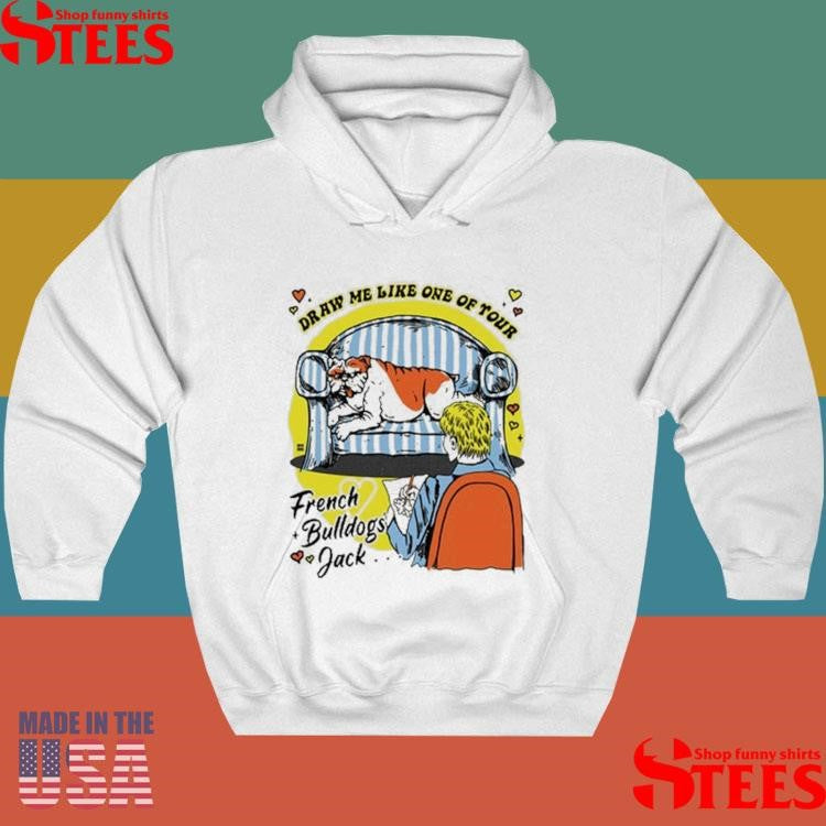 Draw Me Like One Of Tour French Bulldogs Jack Shirts