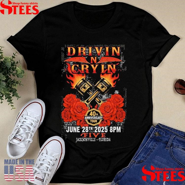Drivin N Cryin Jun 28 2025 Five In St. Jacksonville Fl T-shirt