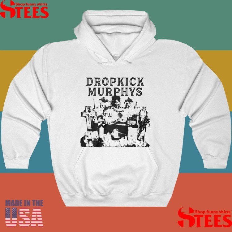 Dropkick Murphys This Machine Still Kills Fascists Shirts