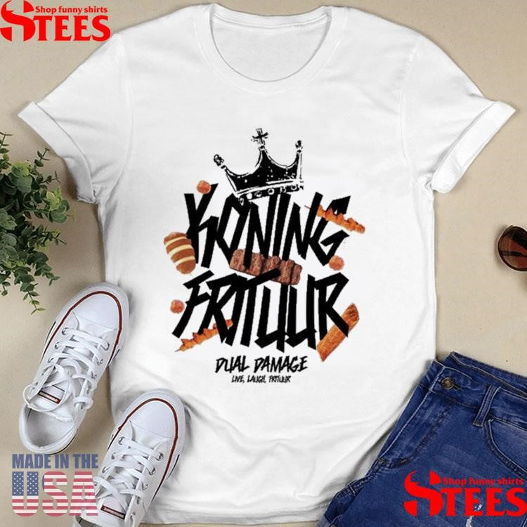 Dual Damage King Frituur Shirts
