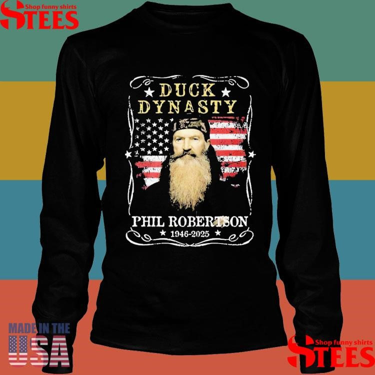 Duck Dynasty Phil Robertson 1946-2025 Shirts