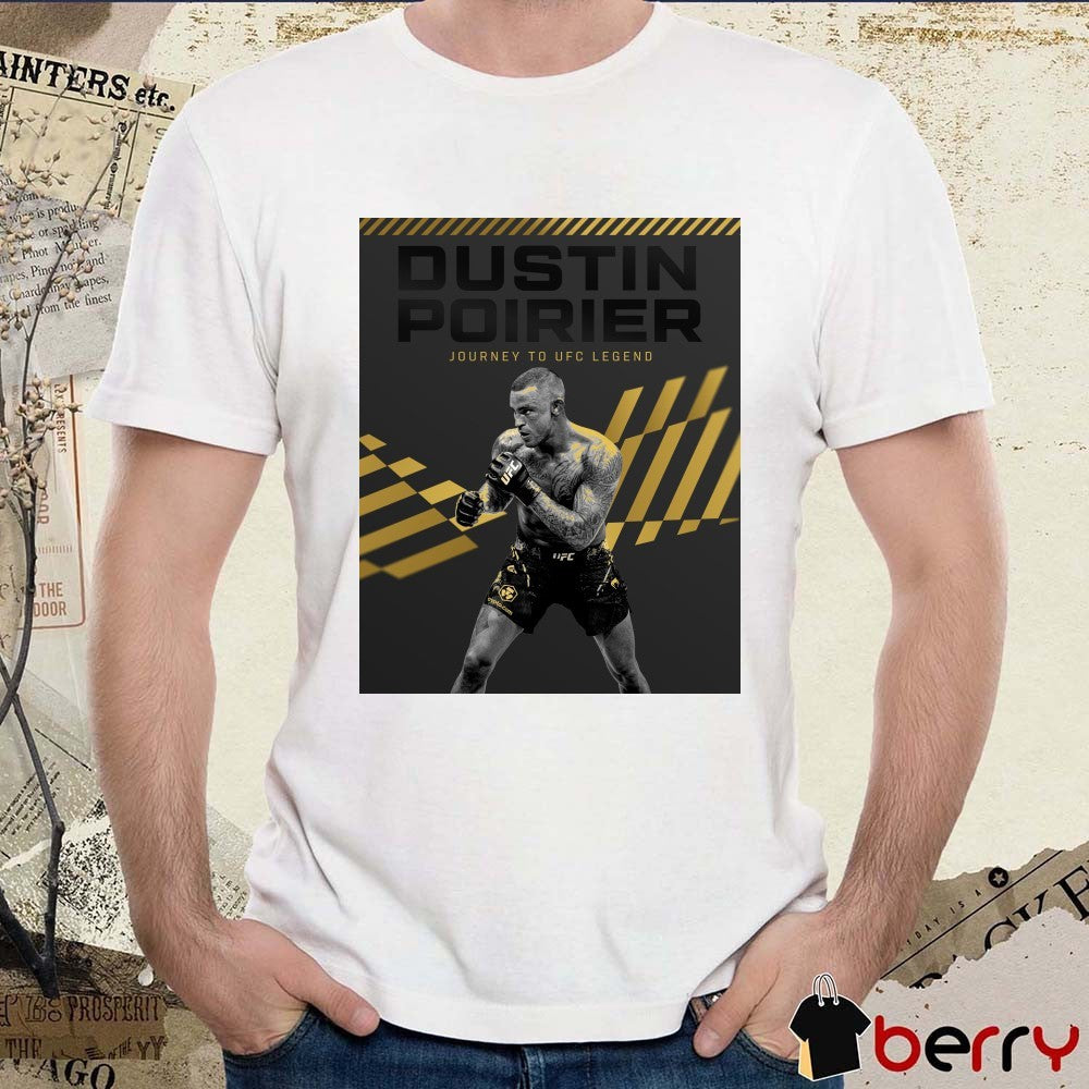 Dustin Poirier UFC 319 Journey To UFC Legend Lafayette, Louisiana Poster t-shirt