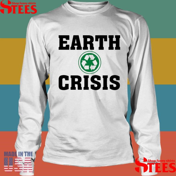 Earth Crisis Recycle Shirts