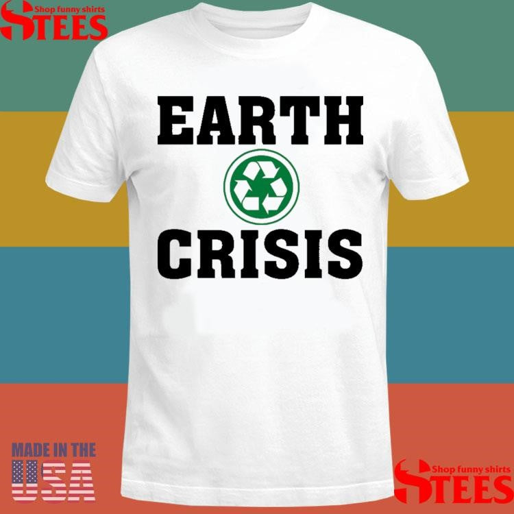 Earth Crisis Recycle Shirts
