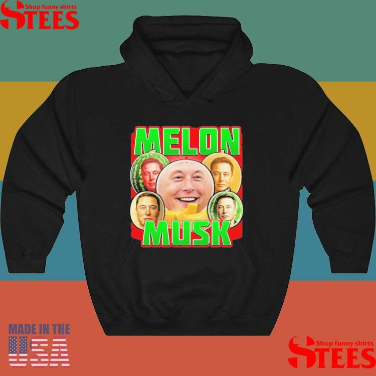 Elon Musk Melon Musk Watermelon Shirts