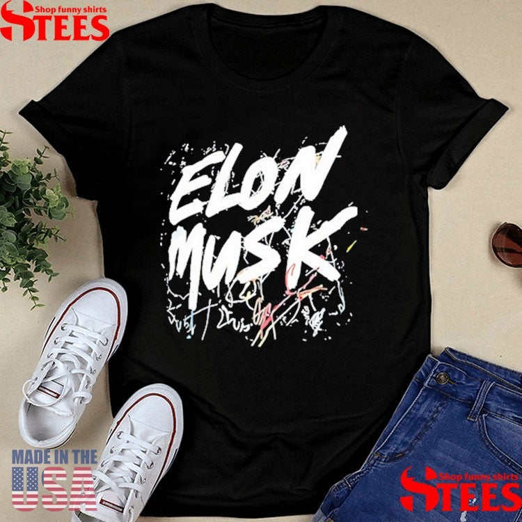 Elon Musk Text Scratchy Shirts