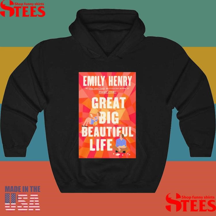 Emily Henry Great Big Beautiful Life Shirts