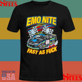 Emo Nite Fast As Fuck T-shirt