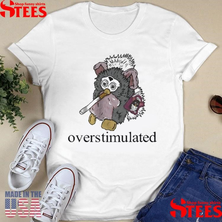 Emotionalclub Overstimulated Shirts