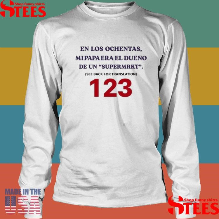 En Los Ochentas Mi Papa T-shirt