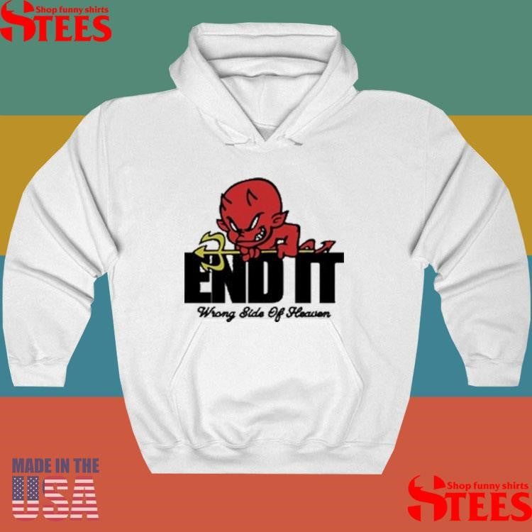 End It Devil Wrong Side Of Heaven T-shirt