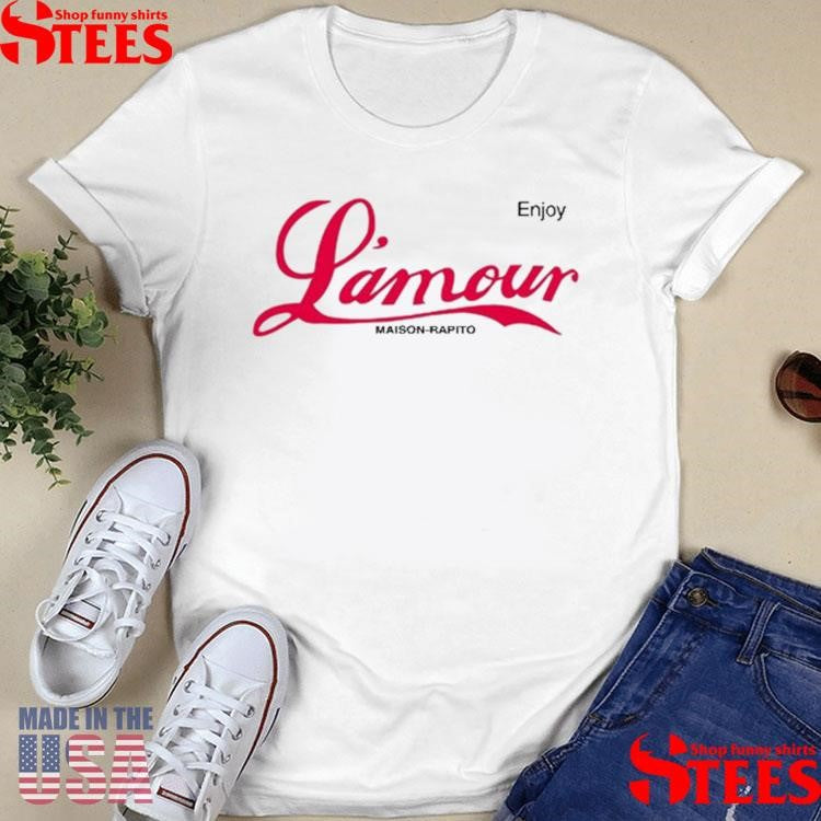 Enjoy L’amour Maison Rapito Shirts