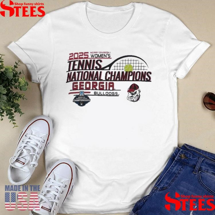 Eorgia Bulldogs Champion 2025 Ncaa Division I Women’s Tennis National Champions Shirts