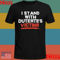 Eric Cabahug I Stand With Duterte’s Victims Shirts