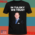 Eric Tulsky In Tulsky We Trust Shirts