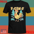 F-caw-f Chicken Scream T-shirt
