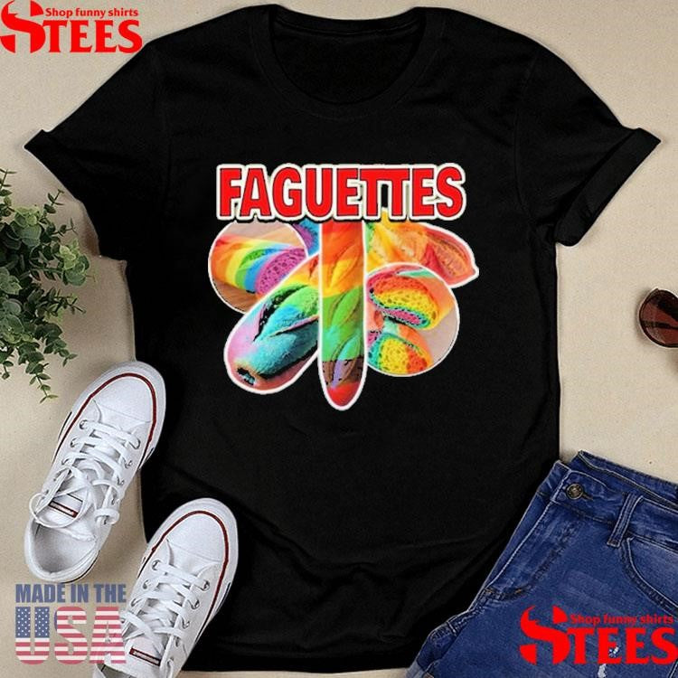 Faguettes Baguettes Pride Rainbow Shirts