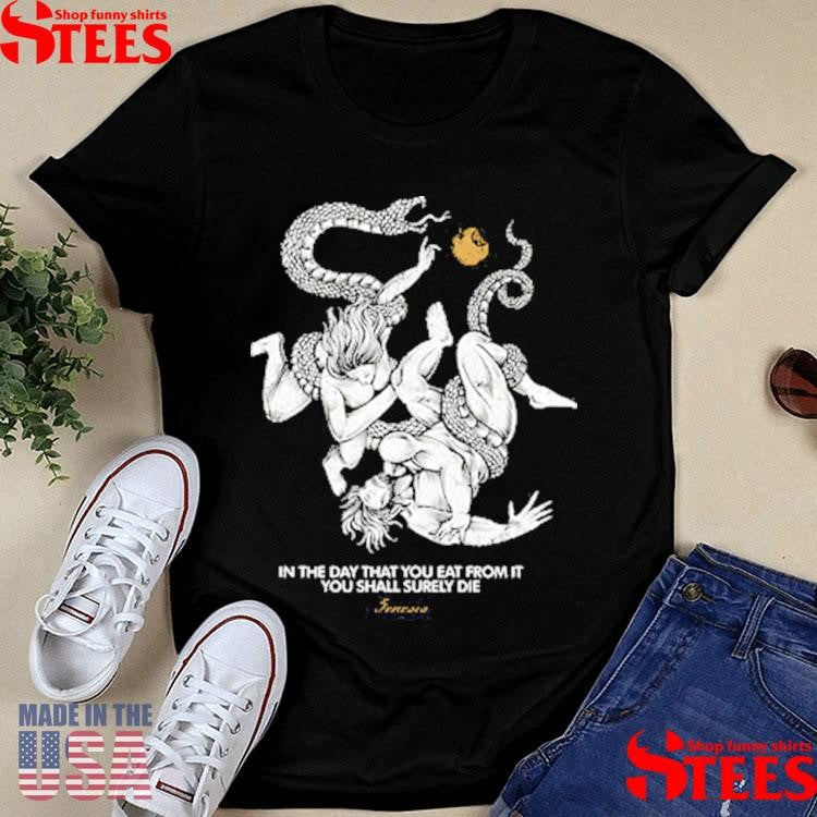 Fall Of Man In The Day That You Eat From It You Shall Surely Die Allegory T-shirt