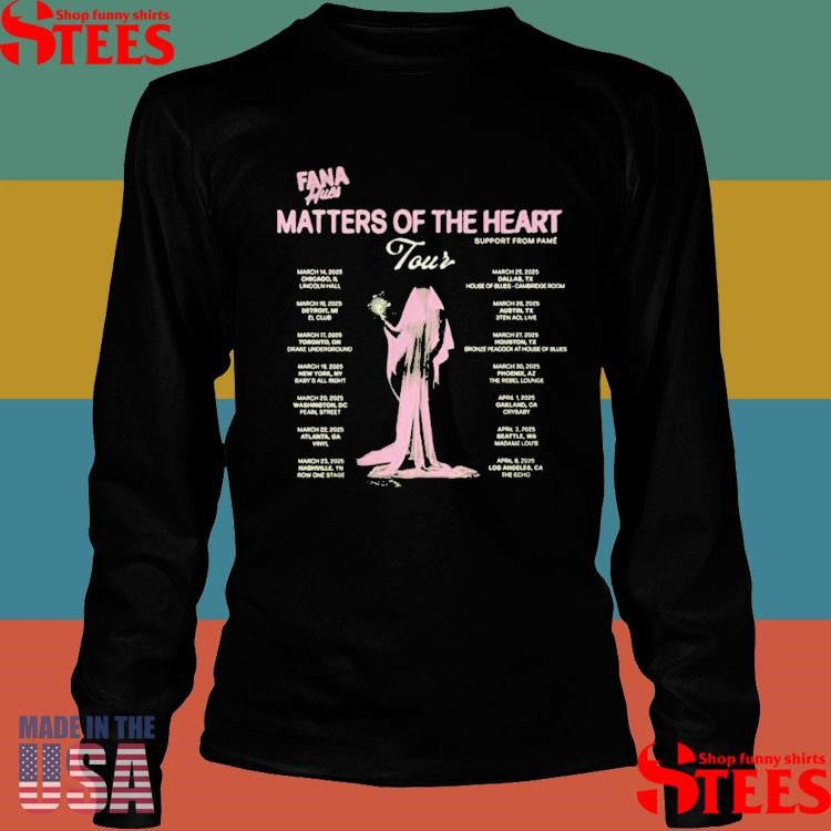 Fana Hues Matters of the Heart Tour Shirts